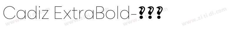 Cadiz ExtraBold字体转换